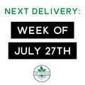 ---Next Delivery Week of July 27th!
