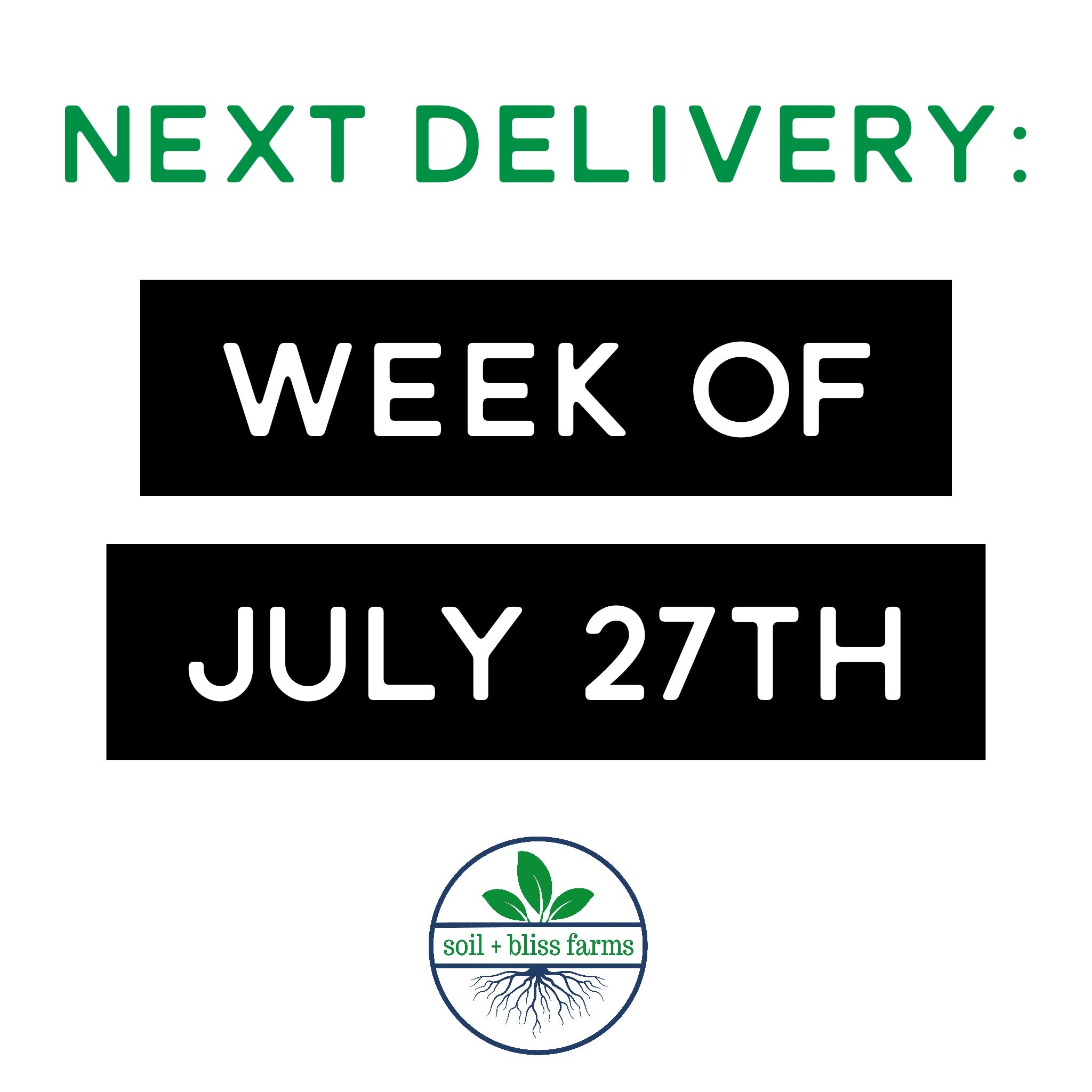 ---Next Delivery Week of July 27th!